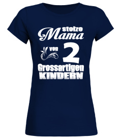 STOLZE MAMA VON GROSSARTIGEN KINDERN T-SHIRT