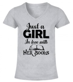 JUST A GIRL IN LOVE WITH HER BOOKS Shirt