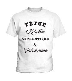 Têtue, Rebelle, ...  & Valaisanne