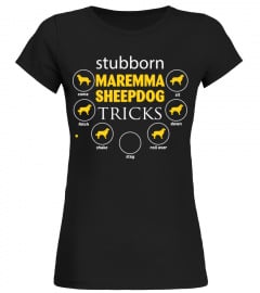 Stubborn Maremma Sheepdog Tricks Funny Gifts T-shirt