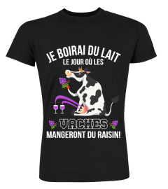 JE BOIRAI DU LAIT LE JOUR OÙ LES VACHES