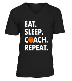 Basketball Coach T Shirt Eat Sleep Coach Repeat