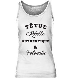 Têtue, Rebelle, Authentique & Polonaise