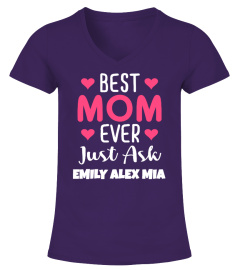 BEST MOM EVER CUSTOM SHIRT - MOTHERS DAY GIFTS