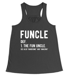 Funcle The Fun Uncle T shirt