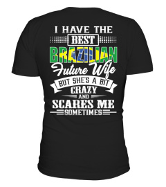 Brazilian Best Future Wife Shirt