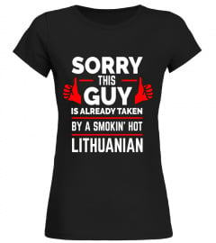 Sorry This Guy is Taken by a Smoking Hot Lithuanian T-shirt