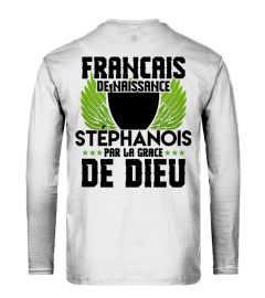 TSHIRT SUPPORTER FOOT FOOTBALL ASSE SAINT ETIENNE - FRANÇAIS DE NAISSANCE STÉPHANOIS PAR LA GRACE DE DIEU