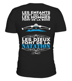 Les enfants font du foot les hommes font de la boxe les dieux font de la natation | Cadeau T-Collector®