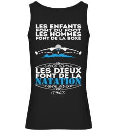 Les enfants font du foot les hommes font de la boxe les dieux font de la natation | Cadeau T-Collector®