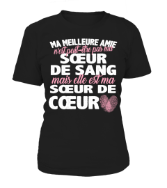 ME MIELLEURE AMIE SOEUR DE SANG MAIS ELLE EST MA SOEUR DE COEUR T-SHIRT