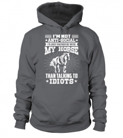 I'm Not Anti-social Horse T Shirts
