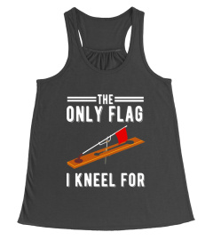 Ice Fishing Tip Up Flag T-Shirt - The Only Flag I Kneel For