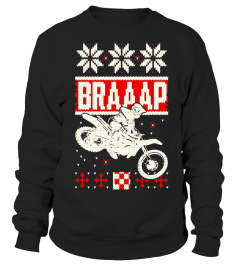 Braaap Ugly Christmas sweater t-shirt motocross dirt bike
