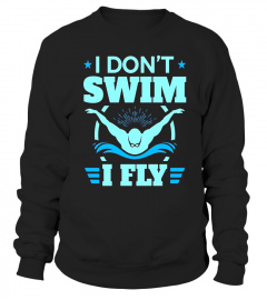 Swimming Butterfly T Shirt Men Women, I Don't Swim I Fly