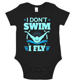 Swimming Butterfly T Shirt Men Women, I Don't Swim I Fly