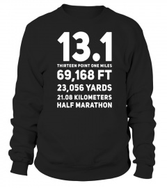 13.1 Half Marathon Running Slogan Humor Funny Saying Shirt