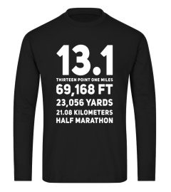 13.1 Half Marathon Running Slogan Humor Funny Saying Shirt