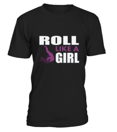 Roll Like A Girl Bjj T shirt Womens Brazilian Jiu Jitsu