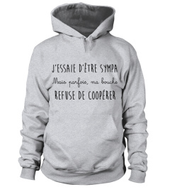 J'essaie d'être sympa