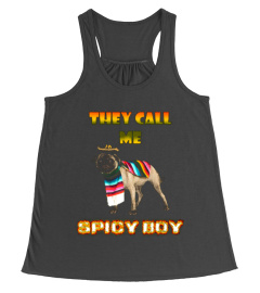 THEY CALL ME SPICY BOY