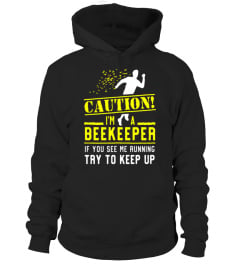 I'm a Beekeeper If You See Me Running Try to Keep Up T-Shirt