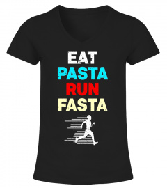 'Eat Pasta Run Fasta' Cool Running Gift Shirt