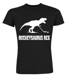 Hockeysaurus Rex: Funny T-Rex T-Shirt For Ice Hockey Fans