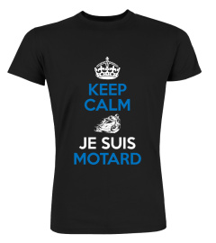 KEEP CALM JE SUIS MOTARD