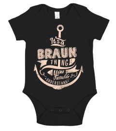 BRAUN Name - It's a BRAUN Thing