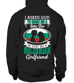 God sent me a bulgarian girlfriend Shirt