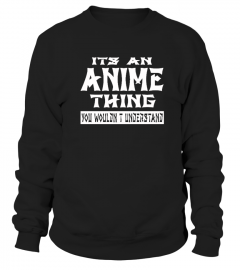 It's An Anime Thing You Wouldn't Understand (Manga)