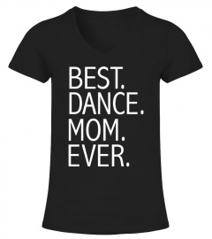 Best Dance Mom T Shirt