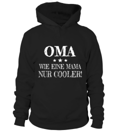 OMA WIE EINE MAMA NUR COOLER