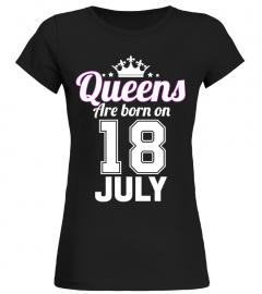 QUEENS ARE BORN ON 18 JULY