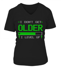 i don't get older, I level up