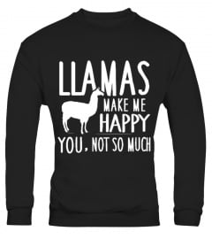 Men S Llamas Make Me Happy You Not So Much Llamas T-shirt Large Asphalt