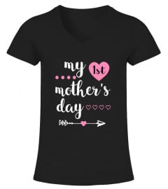 MY 1ST MOTHER'S DAY SHIRT