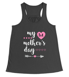 MY 1ST MOTHER'S DAY SHIRT