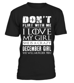 DON'T FLIRT WITH ME - DECEMBER GIRL