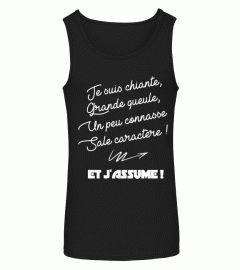 JE SUIS CHIANTE,  GRANDE GUEULE