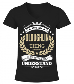 OLOUGHLIN - It's an OLOUGHLIN Thing