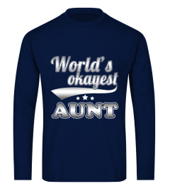 World's Okayest Aunt - Funny T-Shirt