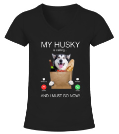 My Husky Is Calling Now T Shirts