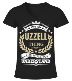 UZZELL - It's an UZZELL Thing
