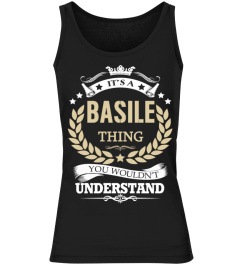 BASILE - It's a BASILE Thing