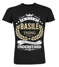 BASILE - It's a BASILE Thing