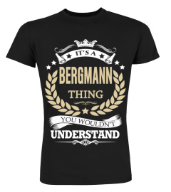 BERGMANN - It's a BERGMANN Thing