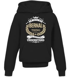 BERNAL - It's a BERNAL Thing