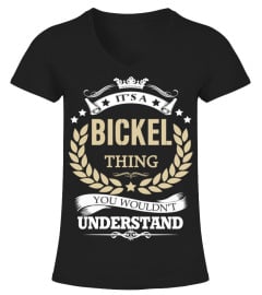 BICKEL - It's a BICKEL Thing